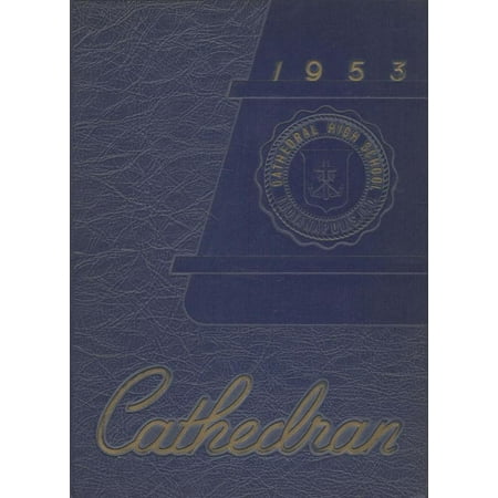 (Custom Reprint) Yearbook: 1953 Cathedral High School - Cathedran Yearbook (Indianapolis IN)