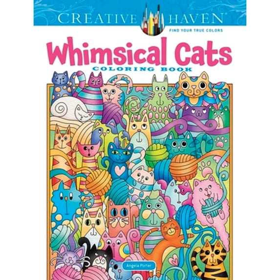 Pre-Owned Creative Haven Whimsical Cats Coloring Book (Paperback) 0486848663 9780486848662