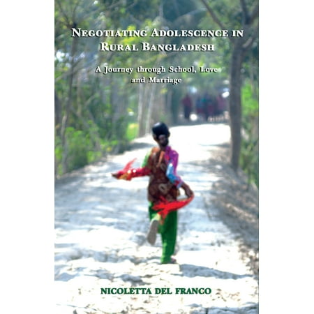 Negotiating Adolescence in Rural Bangladesh -