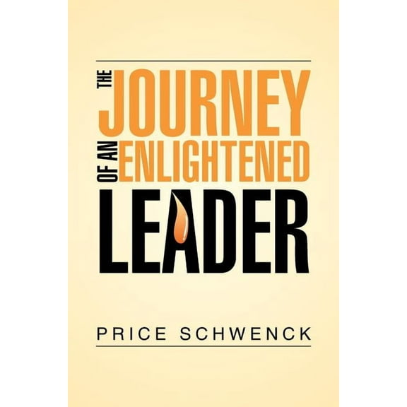 The Journey of an Enlightened Leader (Paperback)
