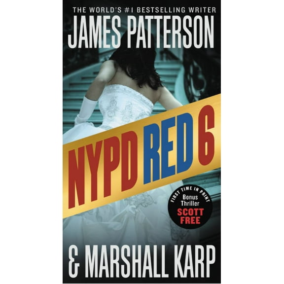 James Patterson: NYPD Red 6: With the Bonus Thriller Scott Free (Paperback)