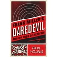 thumbnail image 2 of Comics Culture: Frank Miller's Daredevil and the Ends of Heroism (Paperback), 2 of 2