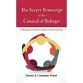 thumbnail image 2 of The Secret Transcript of the Council of Bishops (Hardcover), 2 of 2