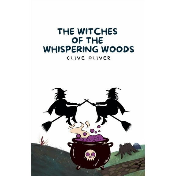 The Witches of the Whispering Woods, (Paperback)
