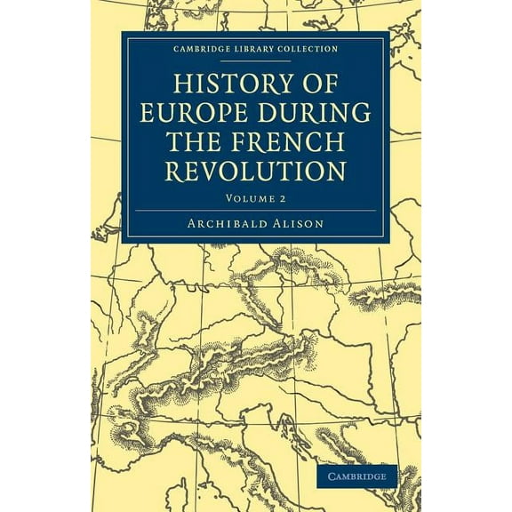 History of Europe During the French Revolution, (Paperback)