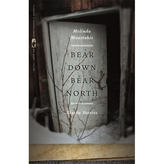 Pre-Owned Bear Down, Bear North: Alaska Stories (Paperback) 0820344907 9780820344904