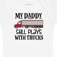 thumbnail image 4 of Inktastic Daddy Still Plays with Trucks Boys Baby Bodysuit, 4 of 5