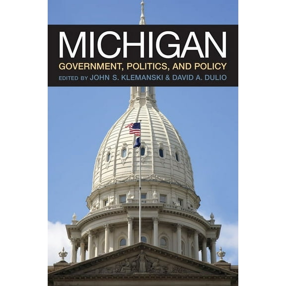 Michigan Government, Politics, and Policy, (Paperback)