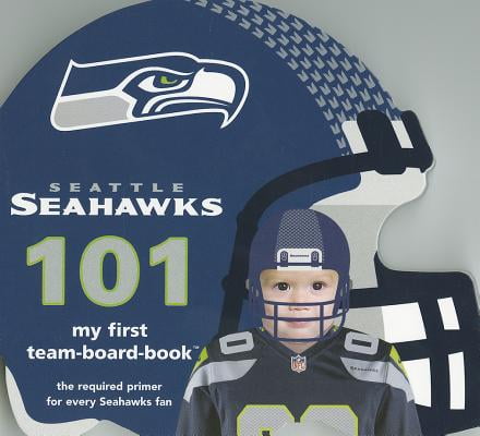 My First Team-Board-Book: Seattle Seahawks 101 (Other) by Michaelson Entertainment
