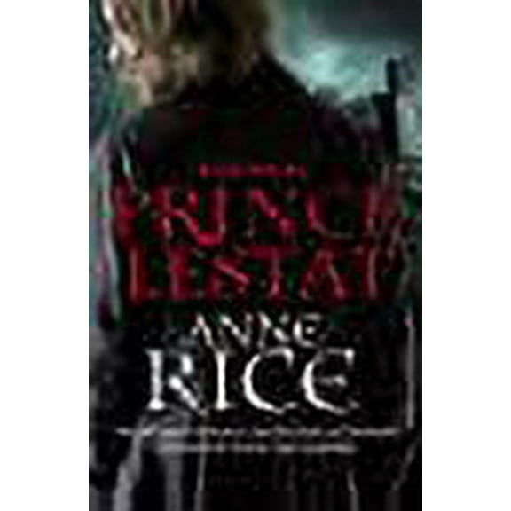 Prince Lestat Anne Rice (Paperback)