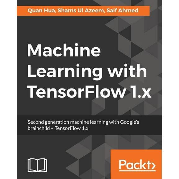 Machine Learning with TensorFlow (Paperback)