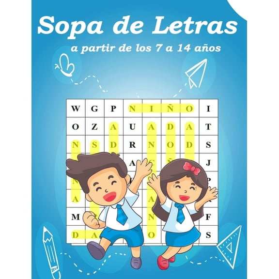 Sopa de letras a partir de los 7 a 14 años: Sopa de letras a partir de los 7-14 años Puzzle letras grandes - Para las vacaciones o el tiempo libre (Paperback)