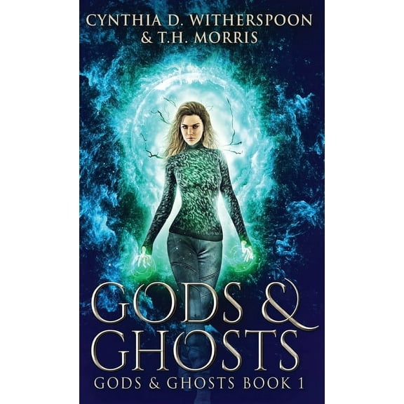 Gods & Ghosts Gods And Ghosts, Book 1, (Hardcover)