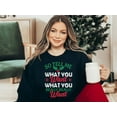 thumbnail image 3 of So Tell Me What You Really Want Christmas Sweatshirt, 3 of 7