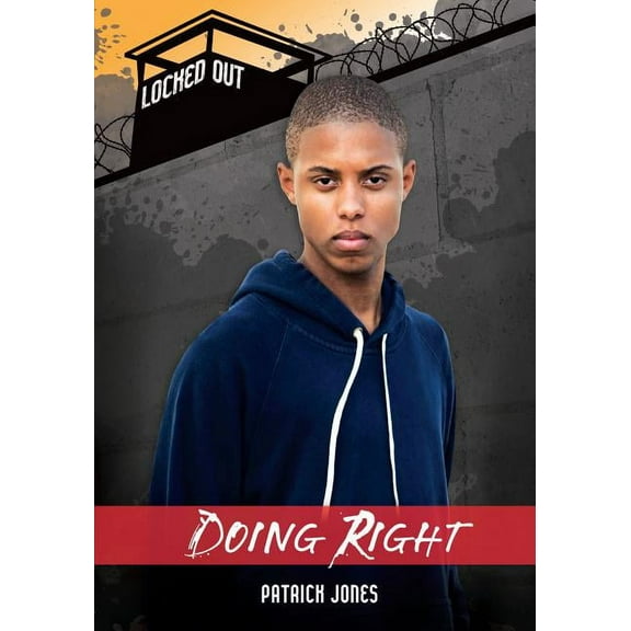 Locked Out: Doing Right (Paperback)
