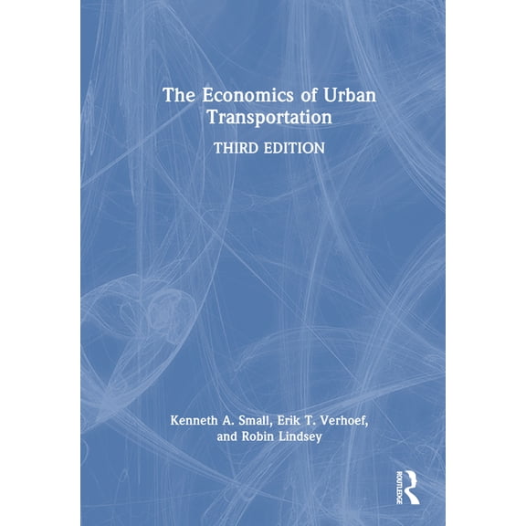 The Economics of Urban Transportation, (Hardcover)