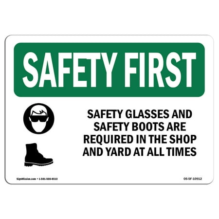 OSHA SAFETY FIRST Sign - Safety Glasses And Safety Boots With Symbol | Choose from: Aluminum, Rigid Plastic or Vinyl Label Decal | Protect Your Business, Work Site, Warehouse |  Made in the USA