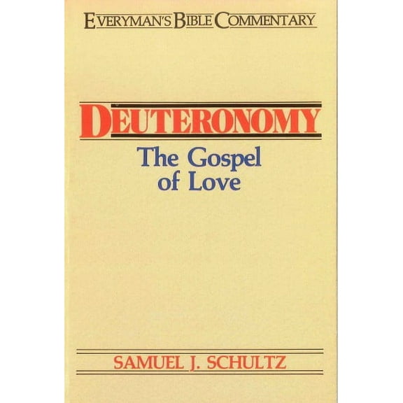 Everyman's Bible Commentaries: Deuteronomy- Everyman's Bible Commentary : The Gospel of Love (Paperback)