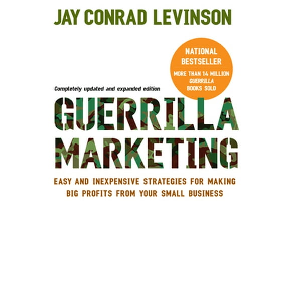 Pre-Owned Guerrilla Marketing: Easy and Inexpensive Strategies for Making Big Profits from Your Small Business (Paperback) 0618785914 9780618785919
