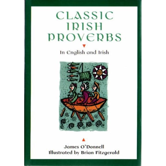 Pre-Owned Classic Irish Proverbs : In English and Irish (Hardcover) 0862816866 9780862816865