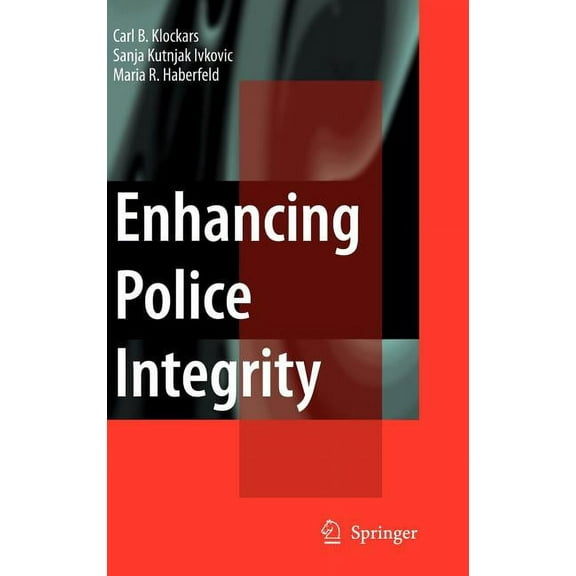 Enhancing Police Integrity, (Hardcover)