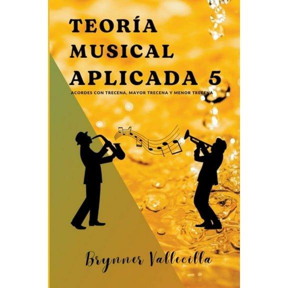 Teoría Musical Aplicada Teoría musical aplicada 5, Book 5, (Paperback)