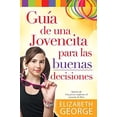 thumbnail image 2 of Guía de Una Jovencita Para Las Buenas Decisiones (Paperback), 2 of 2