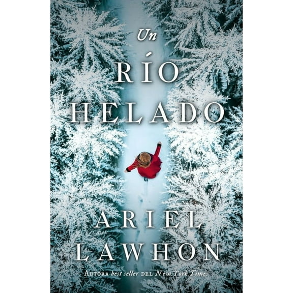 Un Río Helado, (Hardcover)