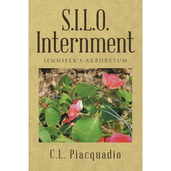 S.i.l.o. Internment : Jennifer's Arboretum