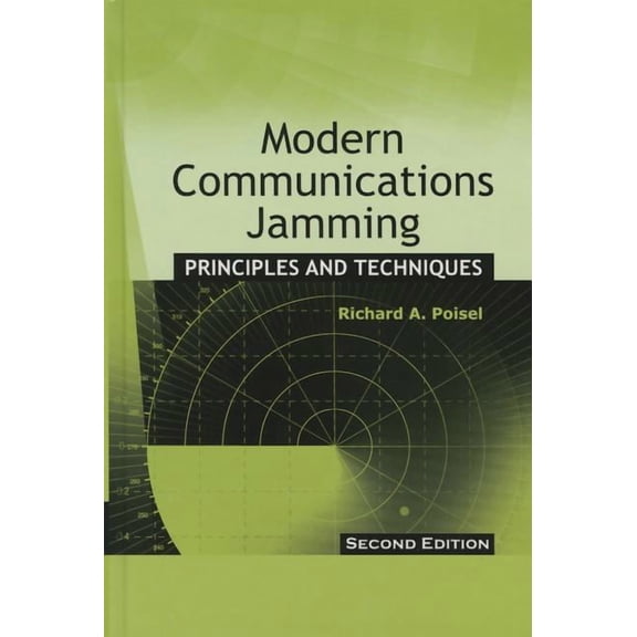 Artech House Intelligence and Information Operations: Modern Communications Jamming Princ 2e (Hardcover)