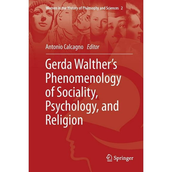 Women in the History of Philosophy and S Gerda Walther's Phenomenology of Sociality, Psychology, and Religion, Book 2, (Paperback)