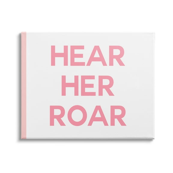 Stupell Industries Hear Her Roar Children's Phrase Bold Pink White, 30 x 24,Design by Daphne Polselli