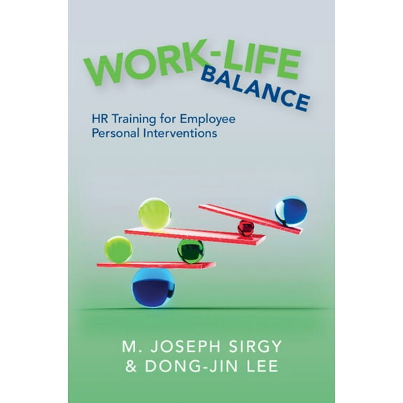 Work-Life Balance: HR Training for Employee Personal Interventions, (Paperback)