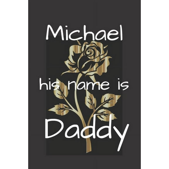 Michael his name is Daddy (Paperback)