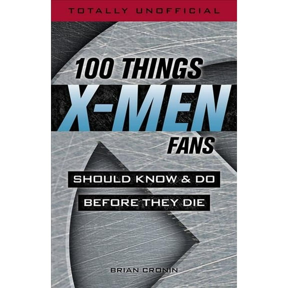 Pre-Owned 100 Things X-Men Fans Should Know & Do Before They Die (100 Things...Fans Should Know) Paperback