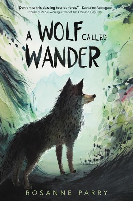 rosanne parry a wolf called wander rosanne parry a wolf called wander
