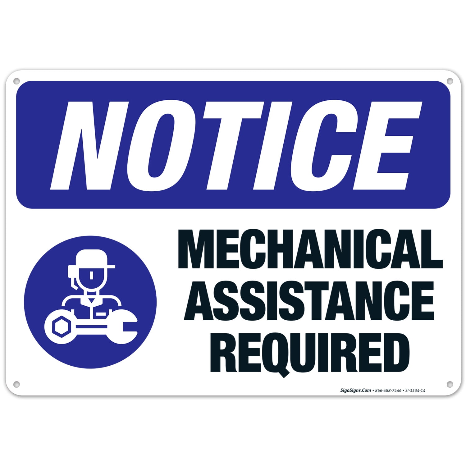 Mechanical Assistance Required with Symbol Sign, ANSI Notice Sign ...