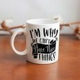 thumbnail image 6 of I''m Why We Can''t Have Nice Things 11 Ounces Double Side Printed Funny White Coffee Mug, 6 of 6
