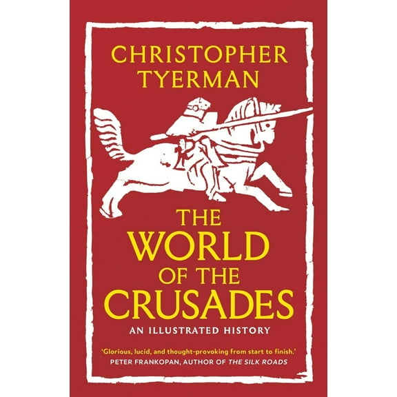 Pre-Owned The World of the Crusades (Paperback) 0300274211 9780300274219