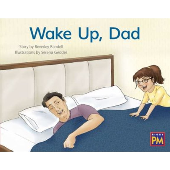 Pre-Owned Wake Up, Dad: Leveled Reader Red Fiction Level 3 Grade 1 (Paperback) 0358121256 9780358121251