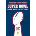 thumbnail image 1 of Super Bowl. Donde nacen las leyendas, 1 of 2