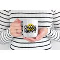 thumbnail image 2 of Choose Happy Quotes feat. a Smiling Face White Ceramic Coffee & Tea Mug (15oz), 2 of 6