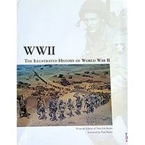 Pre-Owned Wwii: The Illustrated History of World War II (Hardcover) 0737031611 9780737031614