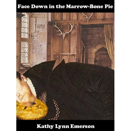 - Face Down in the Marrow-Bone Pie - eBook