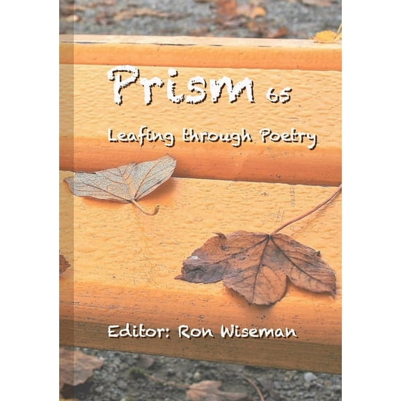 Prism 65 - Leafing through Poetry: October 2023 Edition (Paperback)