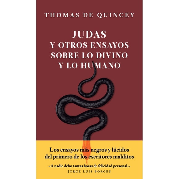 JUDAS Y OTROS ENSAYOS SOBRE LO DIVINO Y LO HUMANO JUS LIBREROS Y EDITORES THOMAS DE QUINCEY
