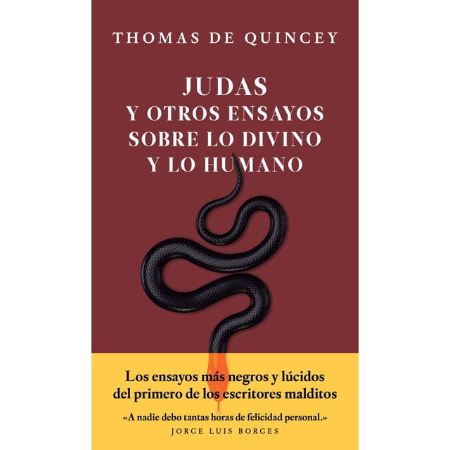 JUDAS Y OTROS ENSAYOS SOBRE LO DIVINO Y LO HUMANO JUS LIBREROS Y EDITORES THOMAS DE QUINCEY