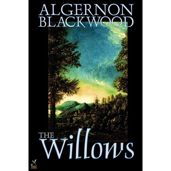 The Willows by Algernon Blackwood, Fiction, (Paperback)