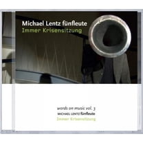 Kuhn / Lentz / Various - Immer Krisensitzung - Music & Performance - CD