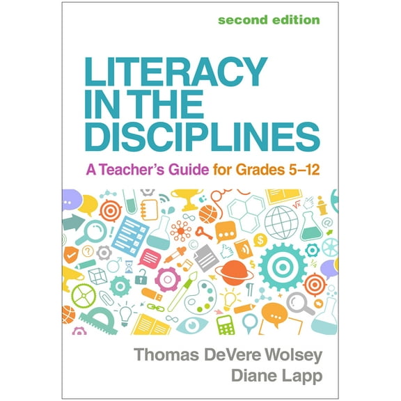 Literacy in the Disciplines: A Teacher's Guide for Grades 5-12, (Hardcover)